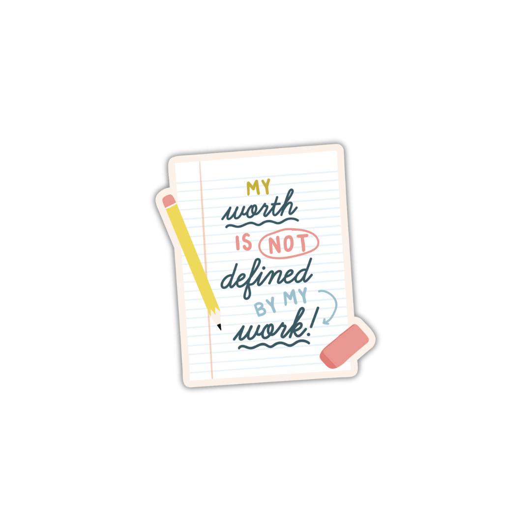 Oh Happy Dani - My Worth is Not my Work Sticker