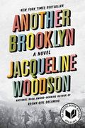 Another Brooklyn: A Moving Coming-of-Age Novel of Friendship and Memories Set in the Heart of Brooklyn