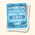 Oh Happy Dani - Support Local Bookstores Sticker
