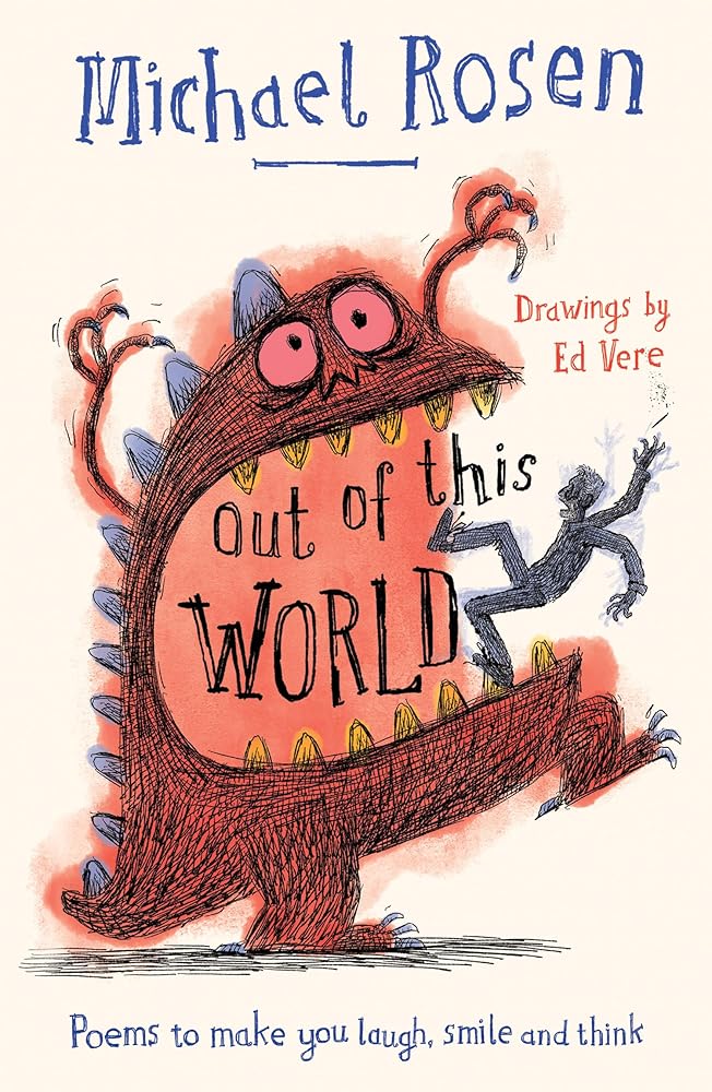 Out Of This World: A brand new collection of poems to make you laugh, smile and think, from the former Children’s Laureate cover image