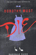 Dorothy Must Die (Dorothy Must Die, 1) cover image
