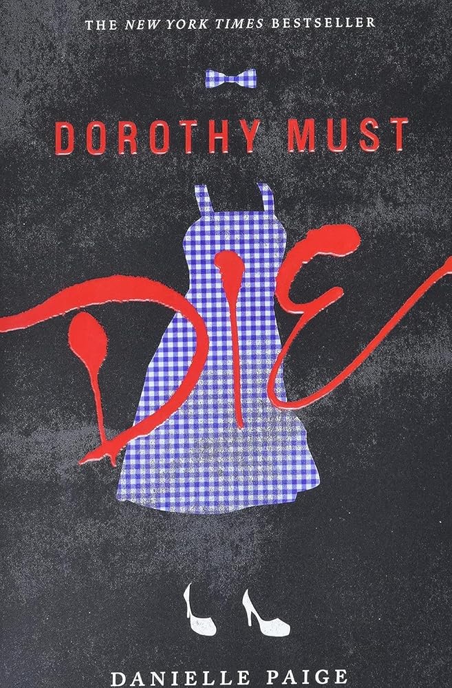 Dorothy Must Die (Dorothy Must Die, 1) cover image