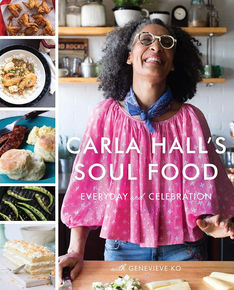 Carla Hall's Soul Food: Everyday and Celebration cover image