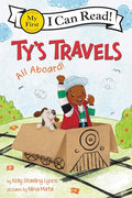 Ty's Travels: All Aboard! (My First I Can Read) cover image