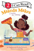 Makeda Makes a Home for Subway (I Can Read Level 2) cover image