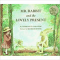 Mr. Rabbit and the Lovely Present: An Easter And Springtime Book For Kids cover image
