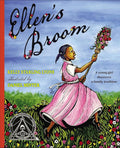 Ellen's Broom (Coretta Scott King Honor - Illustrator Honor Title) cover image