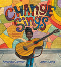 Change Sings: A Children's Anthem cover image