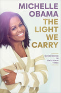 The Light We Carry: Overcoming in Uncertain Times cover image