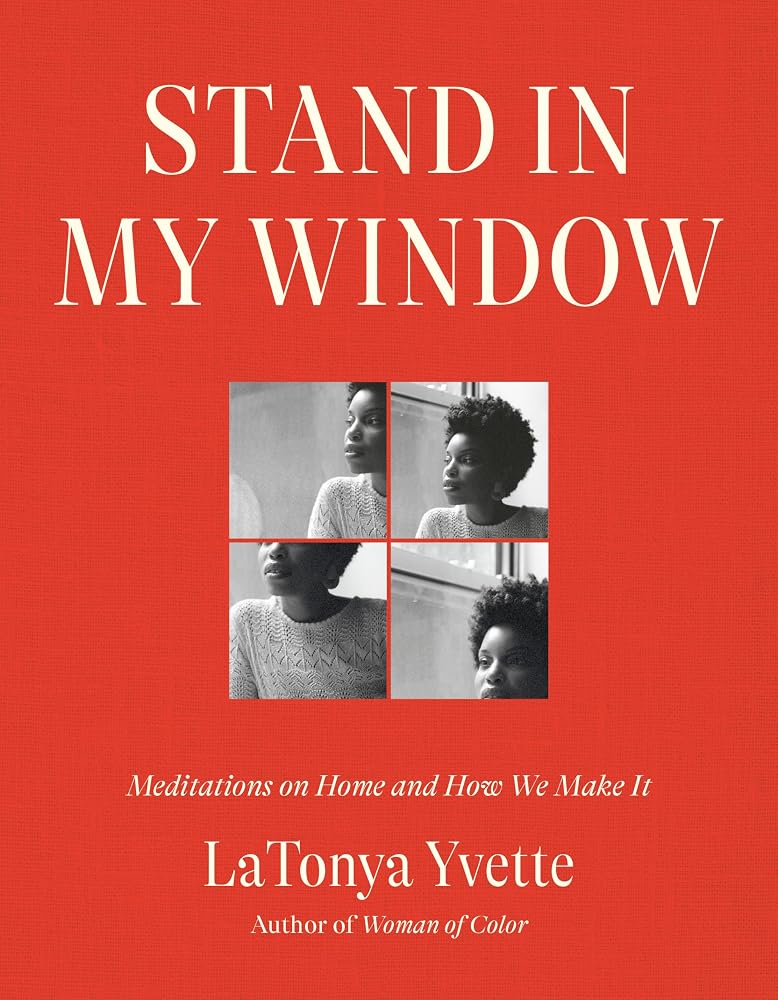 Stand in My Window: Meditations on Home and How We Make It cover image