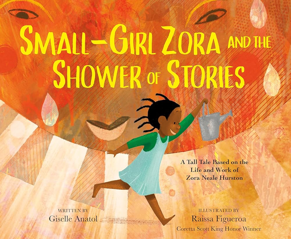 Small-Girl Zora and the Shower of Stories: A Tall Tale Based on the Life and Work of Zora Neale Hurston cover image