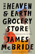 The Heaven & Earth Grocery Store: A Novel cover image