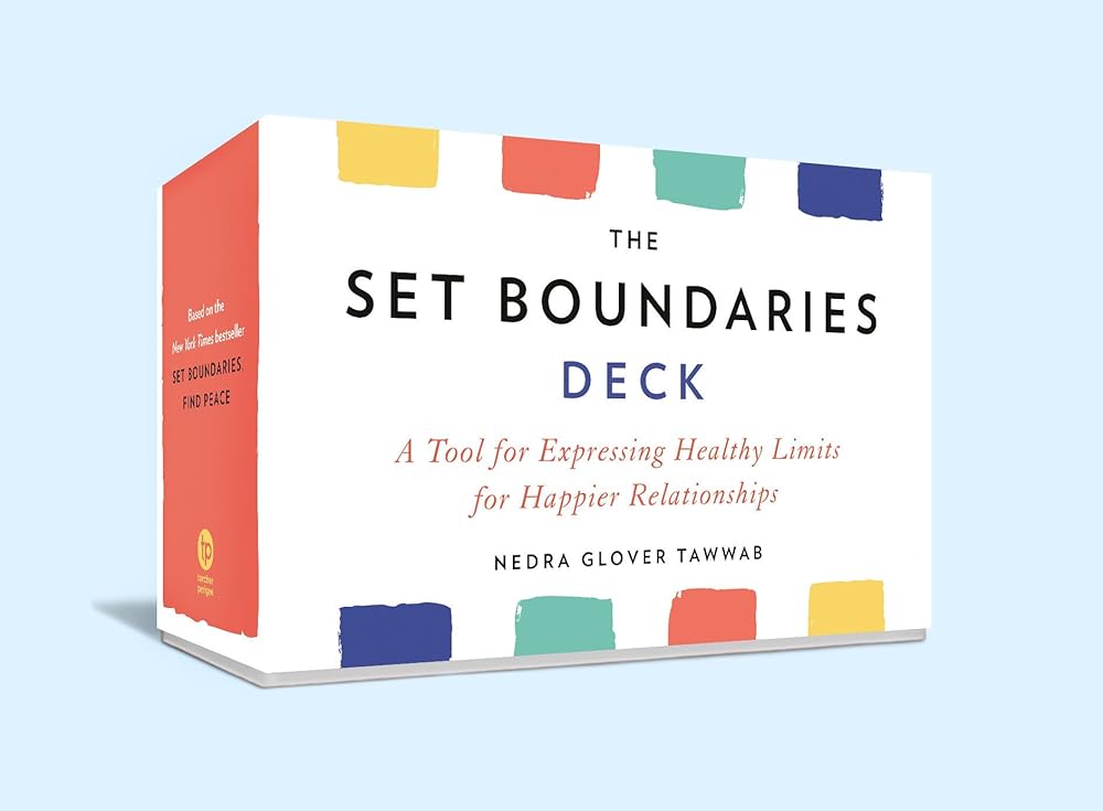 The Set Boundaries Deck: A Tool for Expressing Healthy Limits for Happier Relationships cover image