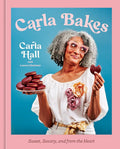 Carla Bakes: Sweet, Savory, and from the Heart [A Baking Book] cover image