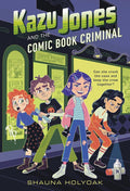 Kazu Jones and the Comic Book Criminal cover image