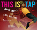 This Is Tap: Savion Glover Finds His Funk cover image