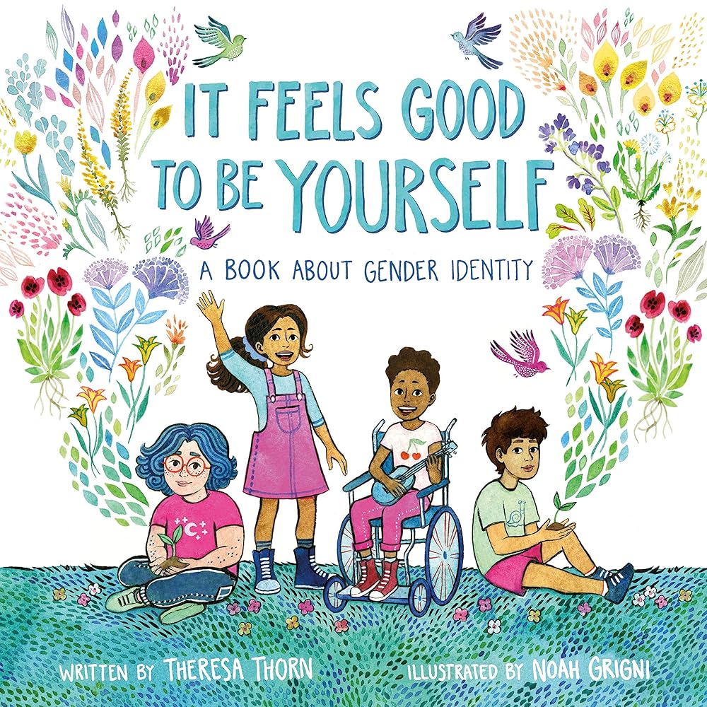 It Feels Good to Be Yourself: A Book About Gender Identity cover image