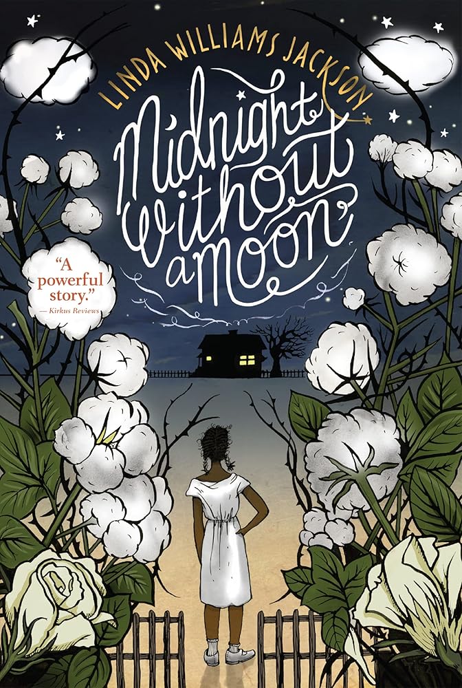 Midnight without a Moon: A Story Set in 1955 Mississippi About a Sharecropper Girl and the Emmett Till Trial for Kids (Ages 10-12) cover image