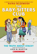 The Truth About Stacey: A Graphic Novel (The Baby-Sitters Club #2) (The Baby-Sitters Club Graphix) cover image