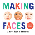 Making Faces: A First Book of Emotions (Baby Loves Books) cover image