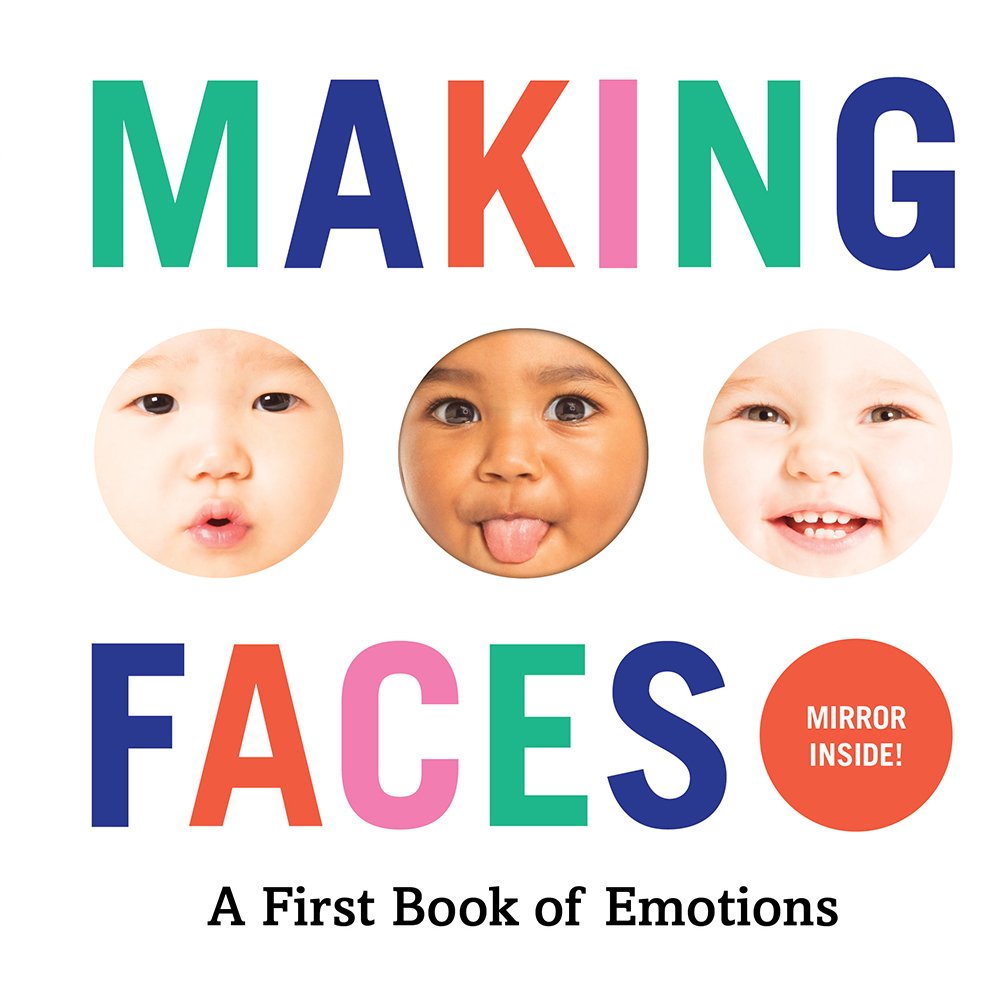 Making Faces: A First Book of Emotions (Baby Loves Books) cover image