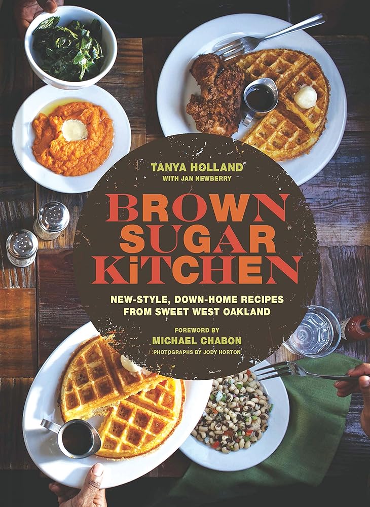Brown Sugar Kitchen: New-Style, Down-Home Recipes from Sweet West Oakland (Soul Food Cookbook, Southern Style Cookbook, Recipe Book) cover image