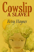 Cowslip A Slave cover image