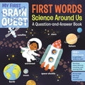 My First Brain Quest First Words: Science Around Us: A Question-and-Answer Book (Brain Quest Board Books, 6) cover image