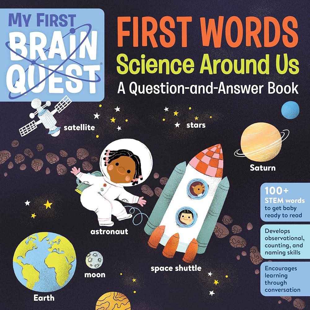 My First Brain Quest First Words: Science Around Us: A Question-and-Answer Book (Brain Quest Board Books, 6) cover image