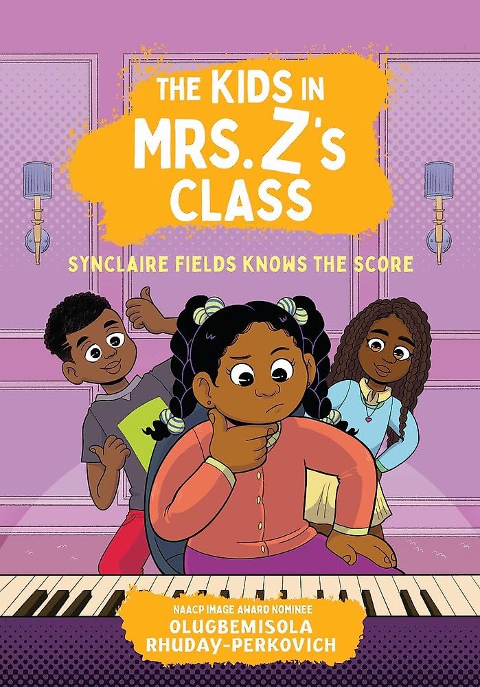 The Kids in Mrs. Z's Class: Synclaire Fields Knows the Score cover image