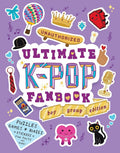 Unauthorized Ultimate K-Pop Fanbook: Boy Group Edition: Puzzles, Games, Biases, Stickers, Fun Facts, and more! (My Ultimate Fanbook) cover image