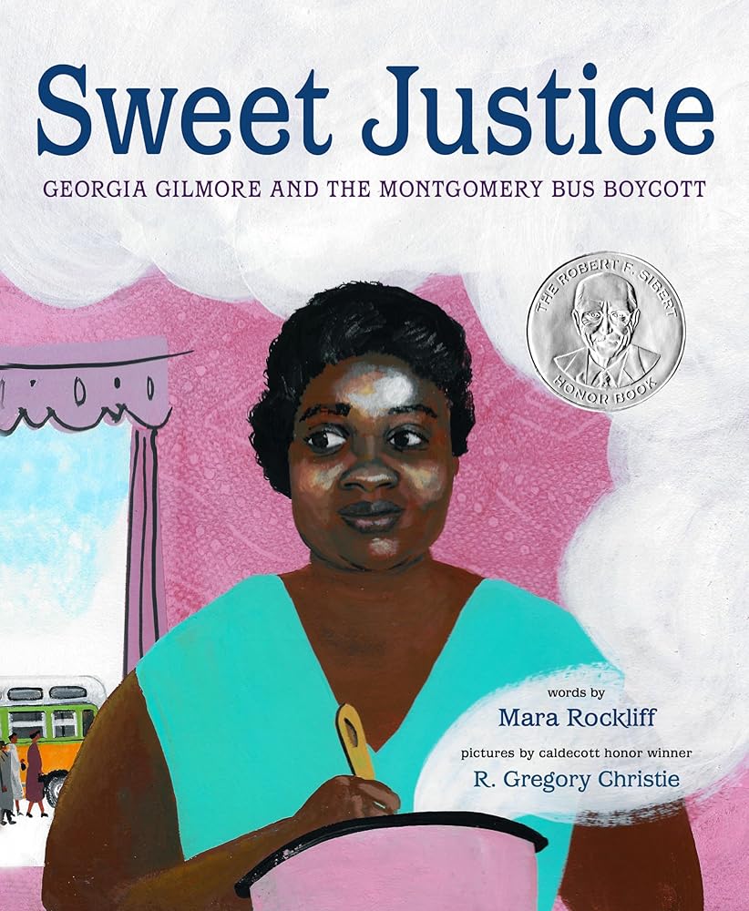 Sweet Justice: Georgia Gilmore and the Montgomery Bus Boycott cover image