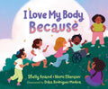 I Love My Body Because cover image