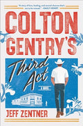 Colton Gentry's Third Act: A Novel cover image