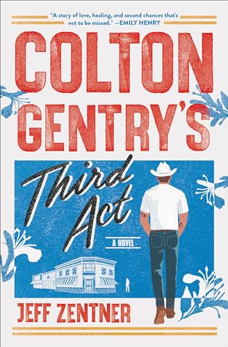 Colton Gentry's Third Act: A Novel cover image