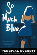 So Much Blue: A Novel cover image