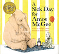 A Sick Day for Amos McGee: (Caldecott Medal Winner) cover image