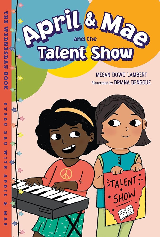 April & Mae and the Talent Show: The Wednesday Book (Every Day with April & Mae) cover image