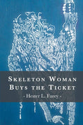 Skeleton Woman Buys the Ticket cover image