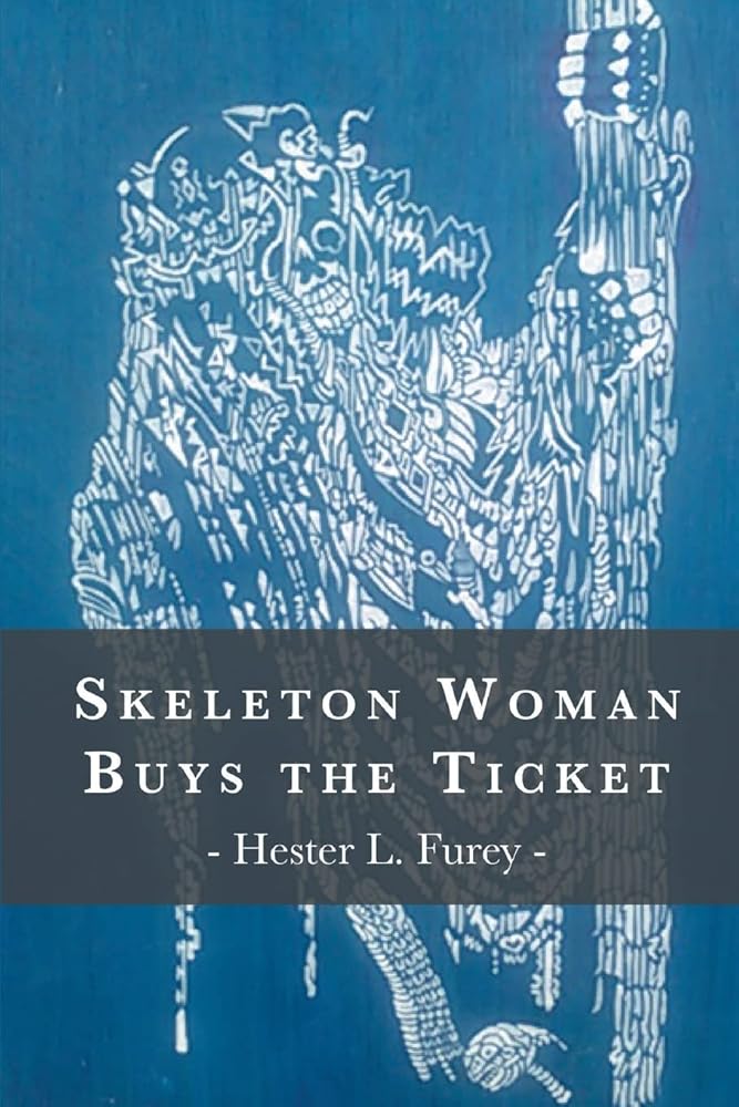 Skeleton Woman Buys the Ticket cover image