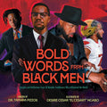 Bold Words from Black Men: Insights and Reflections from 50 Notable Trailblazers Who Influenced the World (The Bold Words Series) cover image