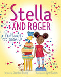 Stella and Roger Can't Wait to Grow Up cover image