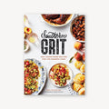 Southern Grit: 100+ Down-Home Recipes for the Modern Cook cover image