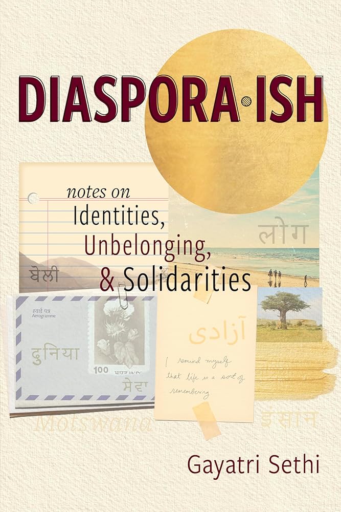 Diaspora-ish: Notes on Identities, Unbelonging, & Solidarities cover image