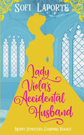 Lady Viola's Accidental Husband (Merry Spinsters, Charming Rogues) cover image