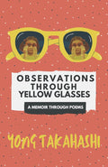 Observations Through Yellow Glasses: A Memoir Through Poems cover image