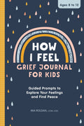 Sourcebooks - How I Feel: Grief Journal for Kids