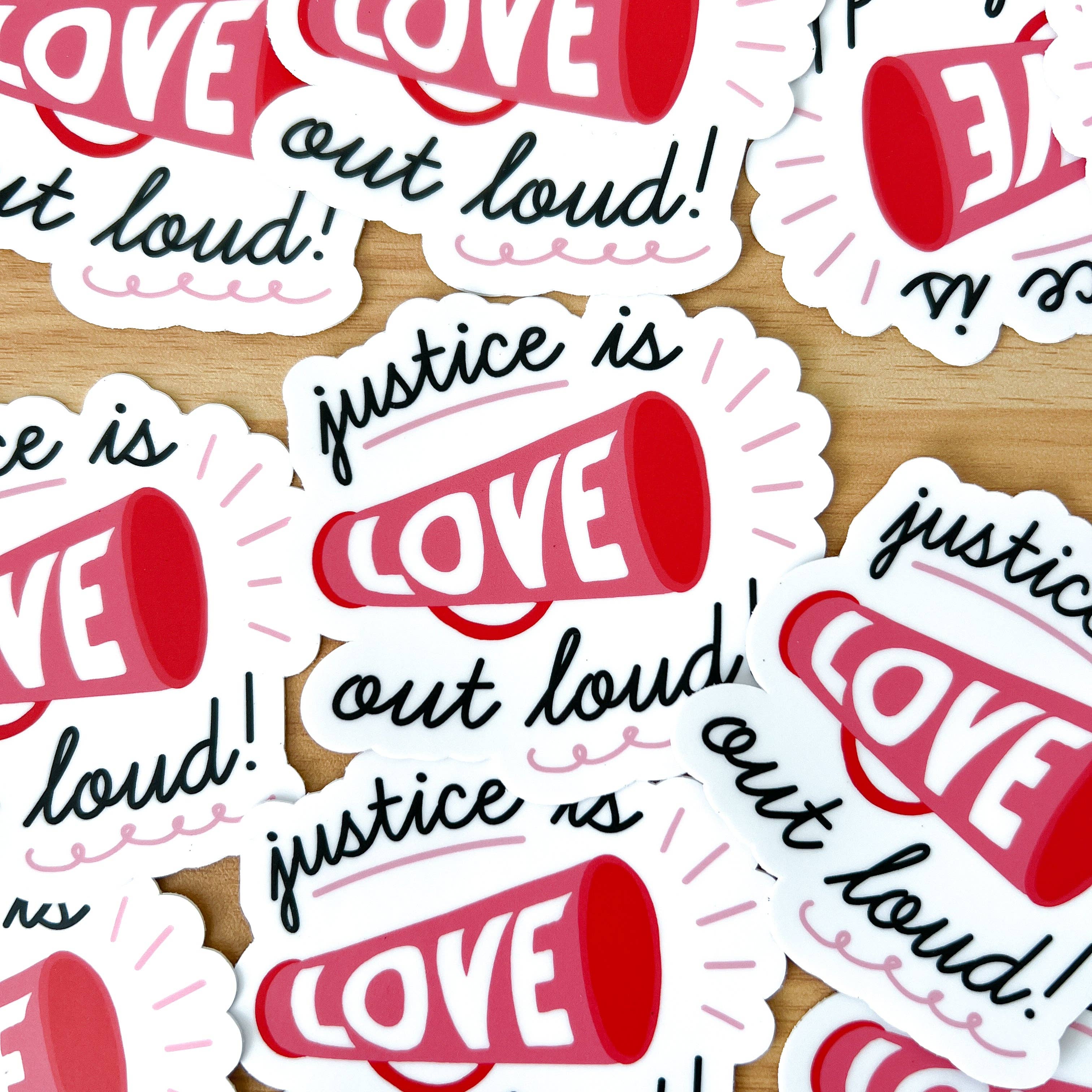 Oh Happy Dani - Justice is Love Out Loud Sticker