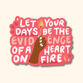 Oh Happy Dani - A Heart on Fire Sticker