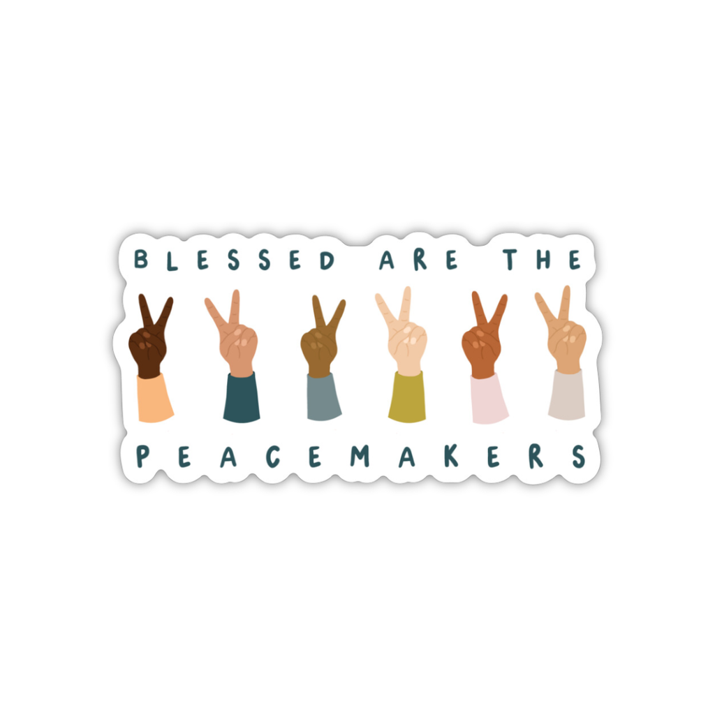 Oh Happy Dani - Blessed are the Peacemakers Sticker